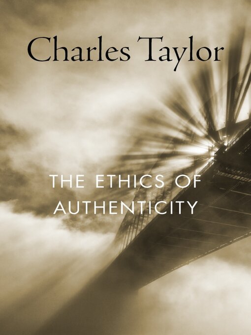 Title details for The Ethics of Authenticity by Charles Taylor - Wait list